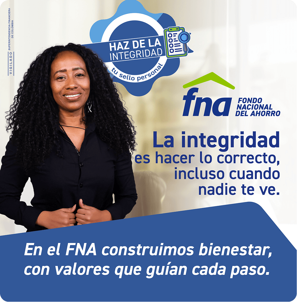 Código de Integridad, Transparencia y Conducta Ética del FNA